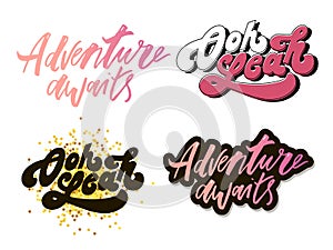 slogan Adventure awaits, oh yeah phrase graphic vector Print Fashion lettering