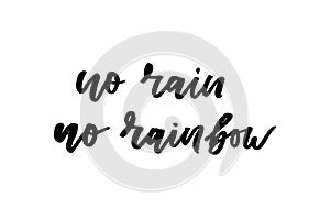 Slogan No rain no rainbow phrase graphic vector Print Fashion lettering calligraphy