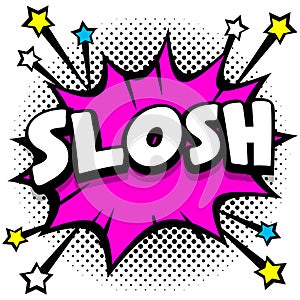 Slosh Pop art comic speech bubbles book sound effects