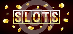 Slots