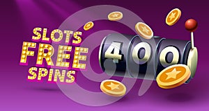 Slots free spins 400, promo flyer poster, banner game play. Vector illustration