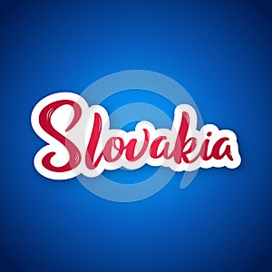 Slovakia - hand drawn lettering phrase.