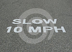 Slow 10 MPH