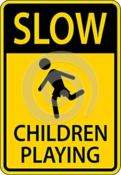 Slow Children Playing Sign On White Background