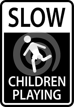 Slow Children Playing Sign On White Background