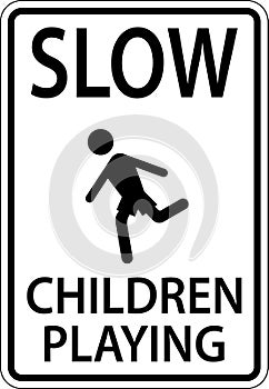 Slow Children Playing Sign On White Background