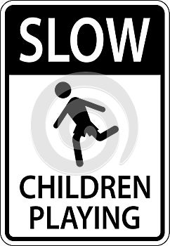 Slow Children Playing Sign On White Background