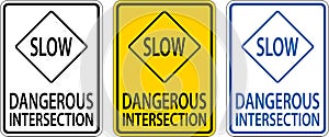 Slow Dangerous Intersection Sign On White Background