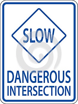 Slow Dangerous Intersection Sign On White Background