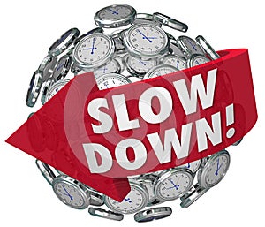 Slow Down Clocks Sphere Time Passing Too Quickly Fast Warning