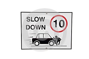 Slow Down Sign