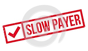 Slow Payer rubber stamp photo
