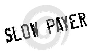 Slow Payer rubber stamp photo