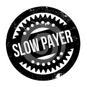 Slow Payer rubber stamp photo