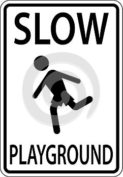 Slow Playground Sign On White Background