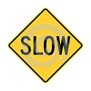Slow road sign in USA
