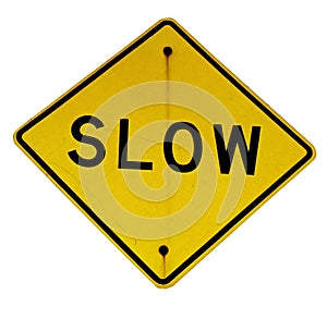 Slow sign