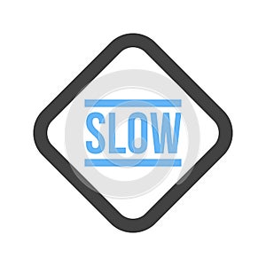 Slow, sign, down