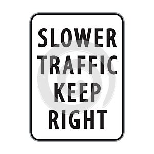 slower traffic keep right sign. Vector illustration decorative design photo