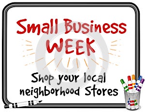 Small Business Week, Whiteboard Sign, Shop Neighborhood Stores photo