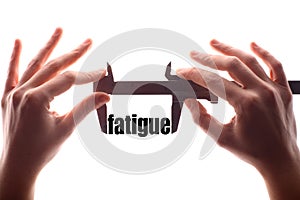 Small fatigue