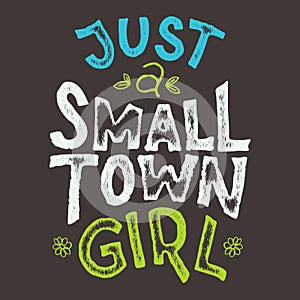 Small Town Girl T-shirt