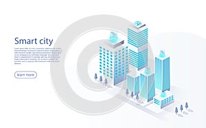 Smart city with smart services, internet of things, networks. Smart city design isometric concept. Concept building