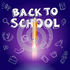 Smart education. Back to school with hand drawn education icons. Rocket ship launch with pencil - sketch on the blackboard,