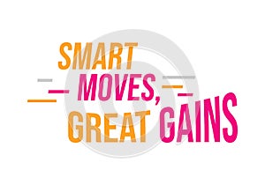 Smart moves great gains for work job banner poster background