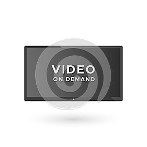 Smart TV with the text: `Video on demand`. Concept of streaming television, web television. Vector illustration, flat design