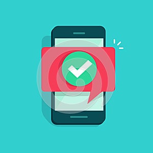 Smartphone and checkmark vector illustration, flat mobile phone approved tick notification, idea of successful update photo