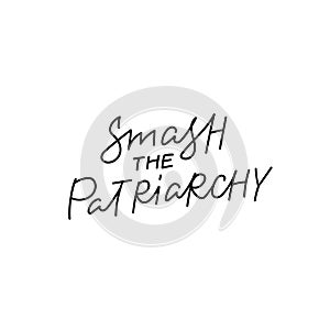 Smash the patriarchy calligraphy quote lettering photo