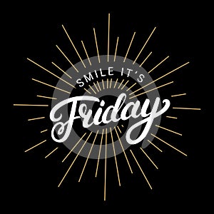 Smile its friday hand written lettering.