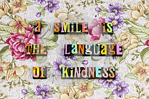 Smile language kindness charity help