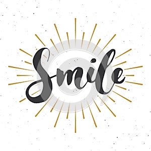 Smile lettering handwritten sign, Hand drawn grunge calligraphic text. Vector illustration