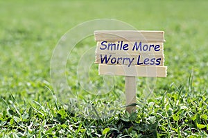 Smile more worry less