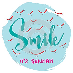 Smile it\'s sunnah, hand lettering. .