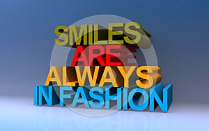 smiles are always in fashion on blue photo