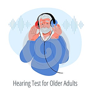 Smiling senior wearing headphones,making hearing test for old people.Vector flat