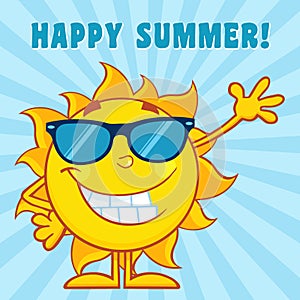 Smiling Sun Cartoon Mascot Character With Sunglasses Waving For Greeting With Text Happy Summer