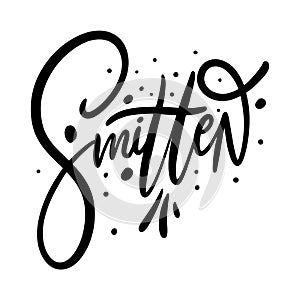 Smitten word hand drawn vector lettering. Black ink