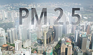 Smog city from PM 2.5 dust. Cityscape with bad air pollution, PM 2.5 concept, in Kuala Lumpur, Malaysia
