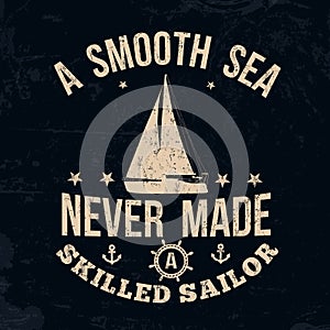 A smooth sea never made a skilled sailor typography print