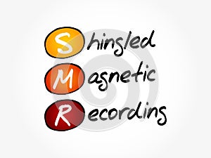 SMR - Shingled Magnetic Recording acronym