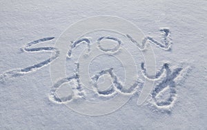 Snow Day written in capital letters in fresh