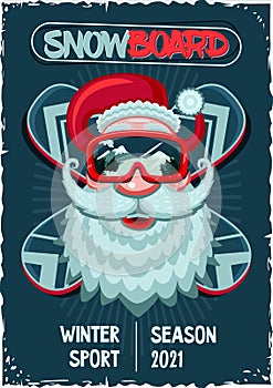 Snowboarder Santa Claus. Vintage poster. Head with snowboard mask. Winter sport vector illustration.