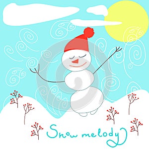 Snowman listens and dances to the blizzard music. Winter card in a children`s style and hand drawing lettering