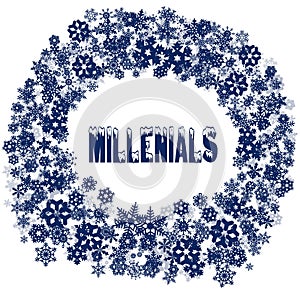 Snowy MILLENIALS text in snowflake frame.