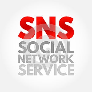 SNS Social Network Service - online service for creating relationships with other people who share an interest or real