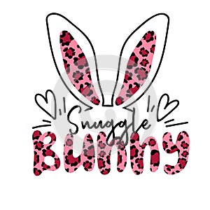 Snuggle bunny. Hand drawn text with bunny ears and hearts